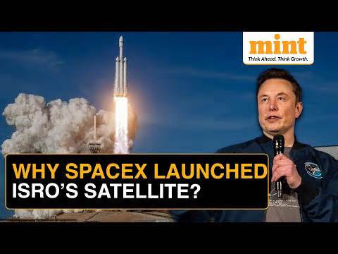 Why Elon Musk's SpaceX Launched ISRO's GSAT-N2 Satellite Into Orbit? | All you need to know