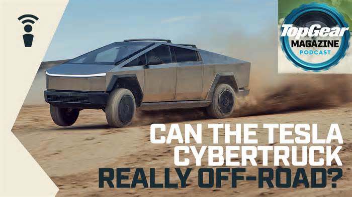 TG Podcast: can the Tesla Cybertruck really off-road?