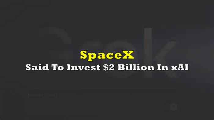 SpaceX Said To Invest $2 Billion In xAI As Part Of Larger Funding Round