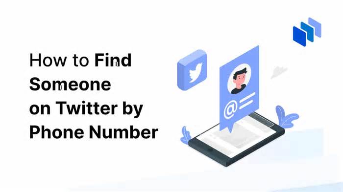 How To Find Someone On Twitter By Phone Number