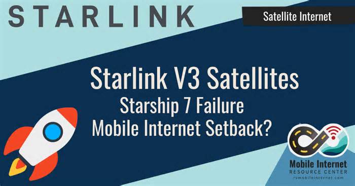 What the Failure of Starship Flight 7 Means For Starlink – V3 Satellites Coming