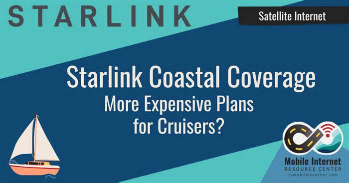 Upcoming Starlink “Coastal Coverage” Limits Might Push Cruisers To More Expensive Plan